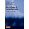 The Evolution of Human Language - Paperback