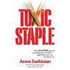 Toxic Staple, How Gluten May Be Wrecking Your Health - And What You Can Do about It! - Hardcover