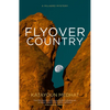 Flyover Country: A Milagro Mystery - Paperback
