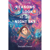 Reasons to Look at the Night Sky - Hardcover