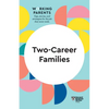 Two-Career Families (HBR Working Parents Series) - Paperback