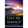 "Give Me Service" - Paperback