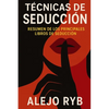 Tecnicas de Seduccion: resumen de los principales libros de seducción - Paperback