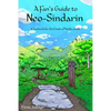 A Fan's Guide to Neo-Sindarin: A Textbook for the Elvish of Middle-earth - Paperback