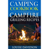 Camping Cookbook: Campfire Grilling Recipes - Paperback