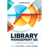 Library Management 101: A Practical Guide - Paperback