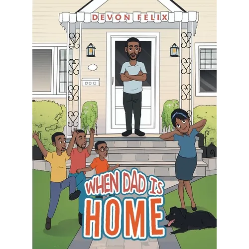 When Dad Is Home - Hardcover