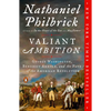 Valiant Ambition: George Washington, Benedict Arnold, and the Fate of the American Revolution - Paperback
