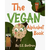 The Vegan Alphabet Book: Let's Learn the Alphabet - Vegan Style! - Paperback