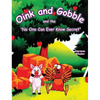 Oink and Gobble and the 'No One Can Ever Know Secret' - Hardcover