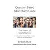 Question-based Bible Study Guide -- The Power of God's Names: Good Questions Have Groups Talking - Paperback