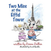 Two Mice at the Eiffel Tower - Hardcover