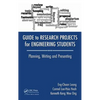 Guide to Research Projects for Engineering Students: Planning, Writing and Presenting - Paperback