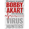 Virus Hunters 1: A Medical Thriller - Paperback
