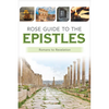 Rose Guide to the Epistles: Charts and Overviews from Romans to Revelation - Paperback
