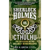 Sherlock Holmes vs. Cthulhu: The Adventure of the Deadly Dimensions: Sherlock Holmes vs. Cthulhu - Paperback