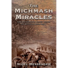 The Michmash Miracles: How Old Testament History Helped the British in World War 1 - Paperback