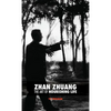 Zhan Zhuang: The Art of Nourishing Life - Hardcover