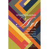 Women Making Art: Women in the Visual, Literary, and Performing Arts Since 1960, Second Edition - Paperback