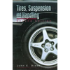 Tires, Suspension and Handling, Second Edition - Hardcover