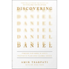 Discovering Daniel: Finding Our Hope in God's Prophetic Plan Amid Global Chaos - Paperback