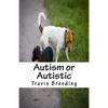 Autism or Autistic - Paperback