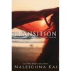 Transitions: From Forgotten to Forgiven and Highly Favored - Paperback