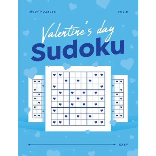 Valentine's Day Sudoku vol.8: 1000+ Easy Sudoku Puzzle Book For Adults - Valentine Gift For Her or Him - Paperback