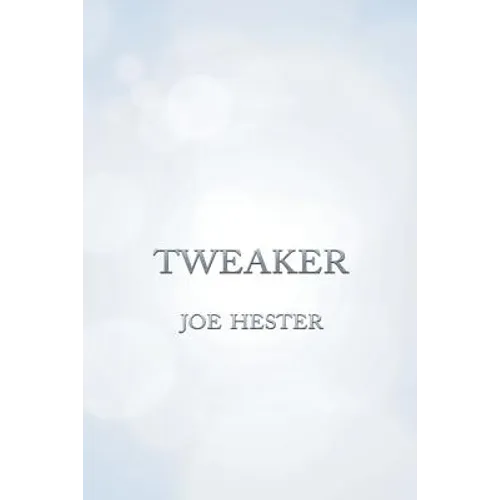 Tweaker - Paperback