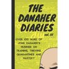 The Danaher Diaries Volume 3: Over 100 more of John Danaher's Musings on Training, Thriving, Quarantines and Mastery - Paperback