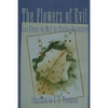 The Flowers of Evil: (Les Fleurs Du Mal) by Charles Baudelaire - Paperback