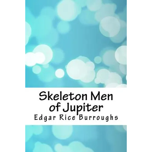 Skeleton Men of Jupiter - Paperback