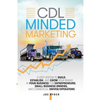 CDL Minded Marketing: 3-Step System to Build, Establish, and Grow Your Brand in your Business for Entrepreneurs, Small Business Owners, and - Paperback