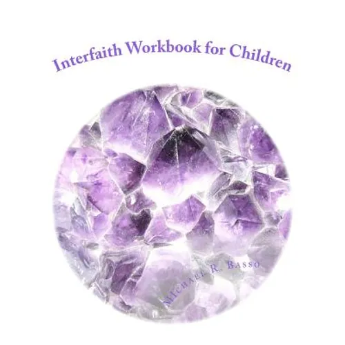 Interfaith Workbook for Children: for parents and teachers too - Paperback