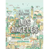 All the Buildings in Los Angeles: That I've Drawn So Far - Hardcover