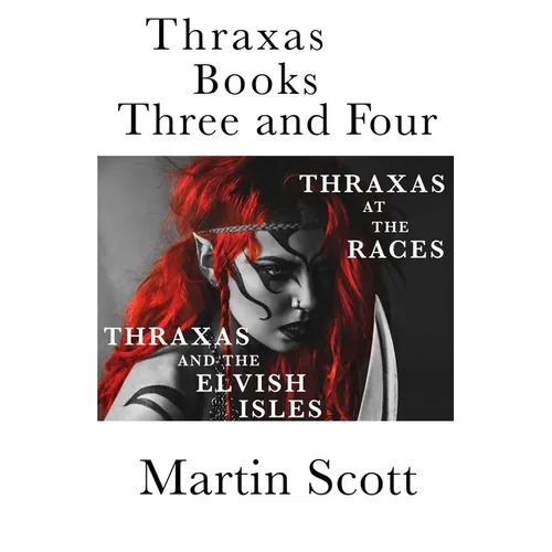 Thraxas Books Three and Four: Thraxas at the Races & Thraxas and the Elvish Isles - Paperback