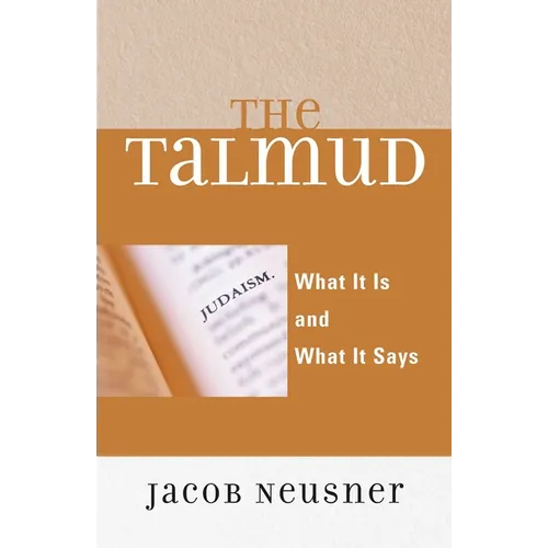 Talmud: What It Is and What It Says - Paperback