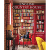 English Country House Style: Traditions, Secrets, and Unwritten Rules - Hardcover
