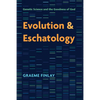 Evolution and Eschatology: Genetic Science and the Goodness of God - Paperback