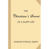The Christian's Secret of a Happy Life - Paperback
