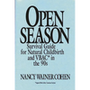 Open Season: A Survival Guide for Natural Childbirth and Vbac in the 90s - Paperback