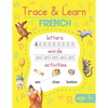 Trace & Learn French: French Handwriting Practice - Lots of French Word Tracing, Letter Tracing, and other Activities for Kids - Paperback