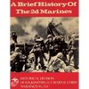A Brief History of the 2d Marines - Paperback