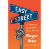 Easy Street: A Story of Redemption from Myself - Paperback