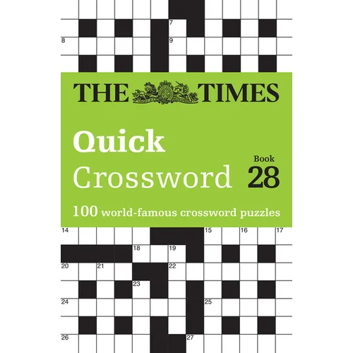 Times Quick Crossword Book 28: 100 General Knowledge Puzzles from the Times 2 - Paperback
