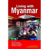 Living with Myanmar - Hardcover