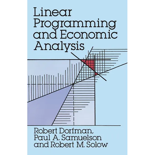 Linear Programming and Economic Analysis - Paperback