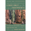 Leave Only Footprints: My Acadia-To-Zion Journey Through Every National Park - Paperback