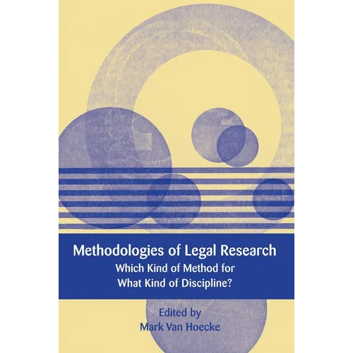 Methodologies of Legal Research: Which Kind of Method for What Kind of Discipline? - Hardcover