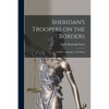 Sheridan's Troopers on the Borders: a Winter Campaign on the Plains - Paperback